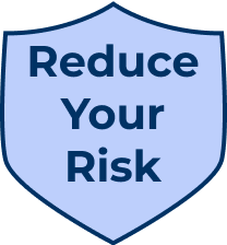 Trust shield with the words Reduce your risk